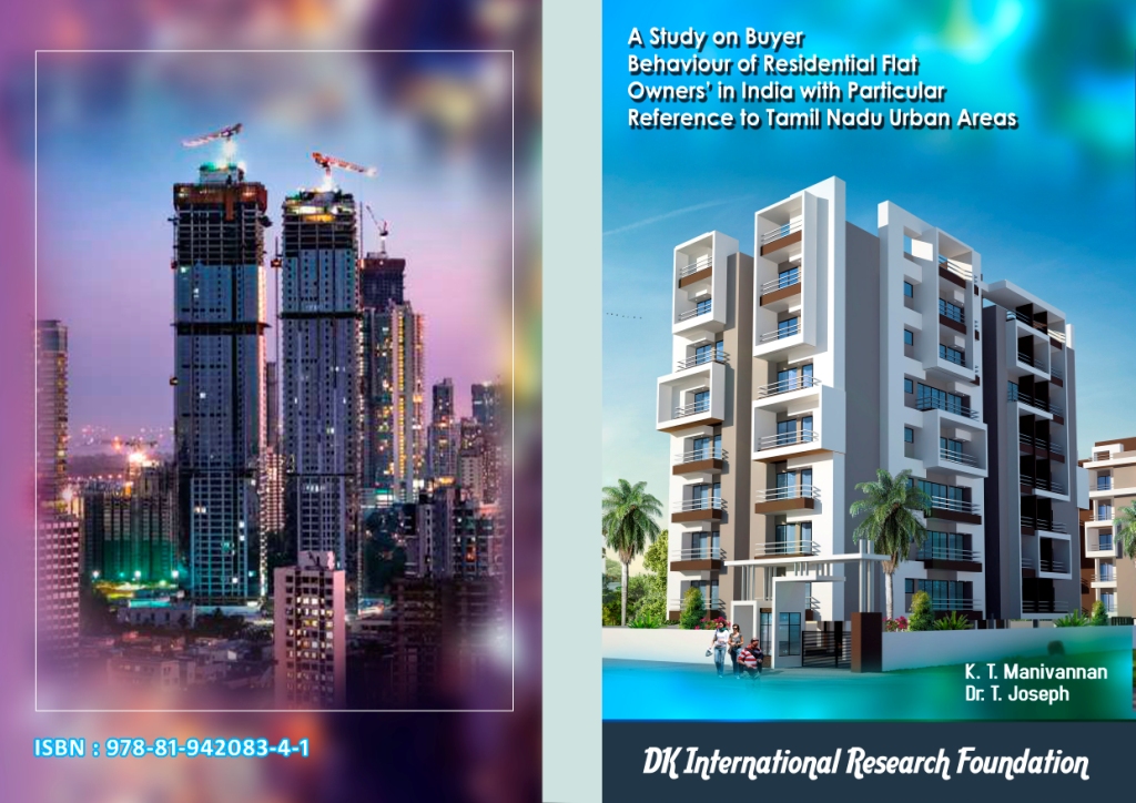 A Study on Buyer Behaviour of Residential Flat Owners in India with Particular Reference to Tamil Nadu Urban Areas